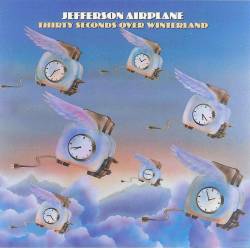 Jefferson Airplane : Thirty Seconds Over Winterland